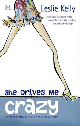 Title details for She Drives Me Crazy by Leslie Kelly - Available